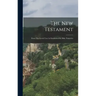 The New Testament: From The Greek Text As Established By Bible Numerics