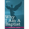 Why I Am a Baptist