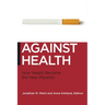 Against Health: How Health Became the New Morality