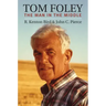 Tom Foley: The Man in the Middle