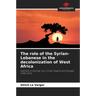 The role of the Syrian-Lebanese in the decolonization of West Africa