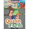 Quinn Goes to the Farm