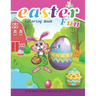 Easter Fun Coloring Book For Kids And Grown-Ups Too: Paperback