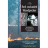 The Red-cockaded Woodpecker: Surviving in a Fire-Maintained Ecosystem