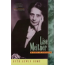 Lise Meitner: A Life in Physics