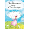 Dandelion Grace Looks For A New Adventure