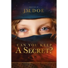Can You Keep a Secret?