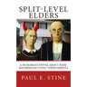 Split-Level Elders: A Humorous Novel about Baby-Boomers Battling their Parents