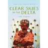 Clear Skies in the Delta: The Sequel