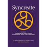 Syncreate: A Guide to Navigating the Creative Process for Individuals, Teams, and Communities