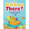Is It Even There? Find the Hidden Objects Activity Book