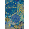 A Madness of Blue Obsidian