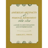 American Artifacts of Personal Adornment, 1680-1820: A Guide to Identification and Interpretation