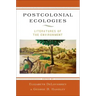 Postcolonial Ecologies: Literatures of the Environment