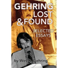 Gehring Lost & Found: Selected Essays