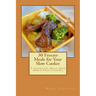 30 Freezer Meals for Your Slow Cooker: A month of meals from Apron Free Cooking