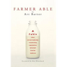 Farmer Able: A fable about servant leadership transforming organizations and people from the inside out