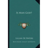 Is Man God?