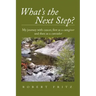 What's the Next Step?: My Journey with Cancer as a Caregiver and Then as a Caretaker