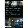 Essential Knowledge for the Aspiring Media Professional
