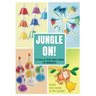 Jungle On! 24 Easy-to-Play Color Songs for Beginners