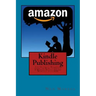 Kindle Publishing: The Ultimate Beginners Guide on How to Create A Massive Passive Income Monthly with KDP