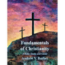 Fundamentals of Christianity: A Bible Study and Guide