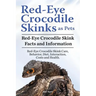 Red Eye Crocodile Skinks as pets. Red Eye Crocodile Skink Facts and Information. Red-Eye Crocodile Skink Care, Behavior, Diet, Interaction, Costs and