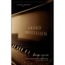 Grand Obsession: A Piano Odyssey