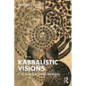 Kabbalistic Visions: C. G. Jung and Jewish Mysticism