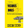 Vicious Dogs