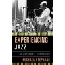Experiencing Jazz