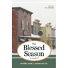 The Blessed Season