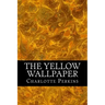 The Yellow Wallpaper