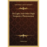 On Light and Other High Frequency Phenomenon