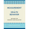 Measurement in Health Behavior: Methods for Research and Evaluation
