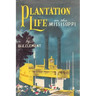 Plantation Life: On the Mississippi