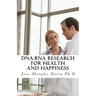 DNA-RNA Research for Health and Happiness