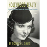 Hollywood Beauty: Linda Darnell and the American Dream