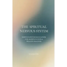 The Spiritual Nervous System: Nervous System Regulation for Manifestation & Wealth Creation