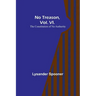 No Treason, Vol. VI.: The Constitution of No Authority