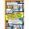 A Funny Thing Happened on the Way to the New Yorker