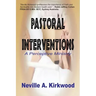 Pastoral Interventions: A Perceptive Ministry
