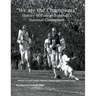 "We are the Champions" - College Football's National Champions
