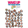 Wake Up: The Happy Brain