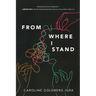 From Where I Stand