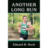Another Long Run: A Novel for Young Adults