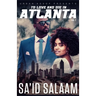 To Love and Die in Atlanta: Vol 1