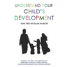 Understand Your Child's Development: For the Muslim Parent