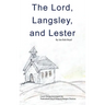 The Lord, Langsley, and Lester